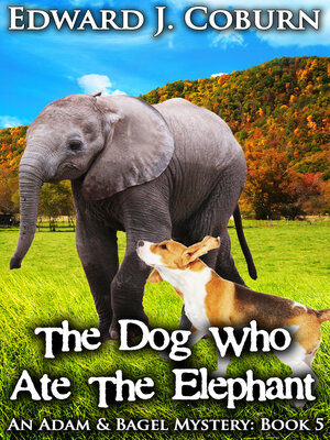 cover image of The Dog Who Ate the Elephant